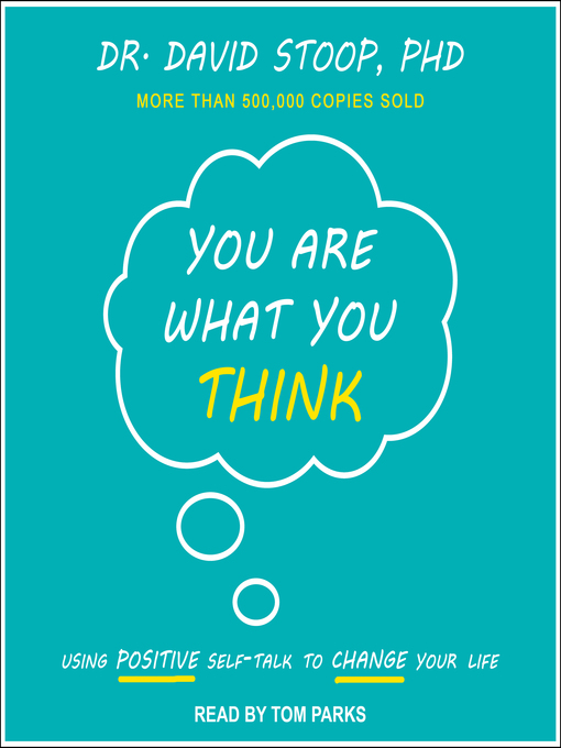 Title details for You Are What You Think by Dr. David Stoop - Available